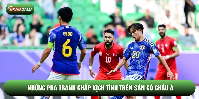 Những pha tranh chấp kịch tính trên sân cỏ châu Á Những pha tranh chấp kịch tính trên sân cỏ châu Á