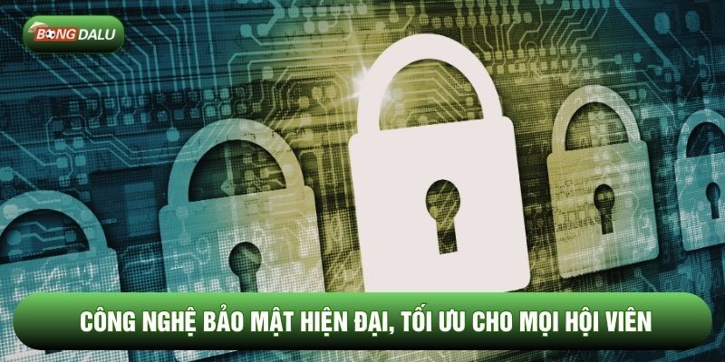 Công nghệ bảo mật hiện đại, tối ưu cho mọi hội viên Công nghệ bảo mật hiện đại, tối ưu cho mọi hội viên