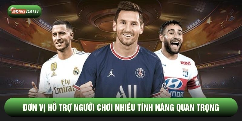 Đơn vị hỗ trợ người chơi nhiều tính năng quan trọng Đơn vị hỗ trợ người chơi nhiều tính năng quan trọng