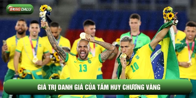 Giá trị danh giá của tấm huy chương vàng Giá trị danh giá của tấm huy chương vàng