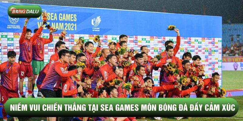 Niềm vui chiến thắng tại SEA Games môn bóng đá đầy cảm xúc Niềm vui chiến thắng tại SEA Games môn bóng đá đầy cảm xúc