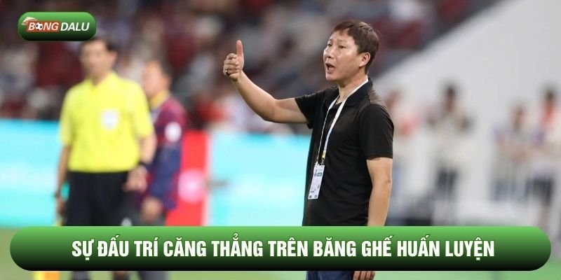 Sự đấu trí căng thẳng trên băng ghế huấn luyện Sự đấu trí căng thẳng trên băng ghế huấn luyện