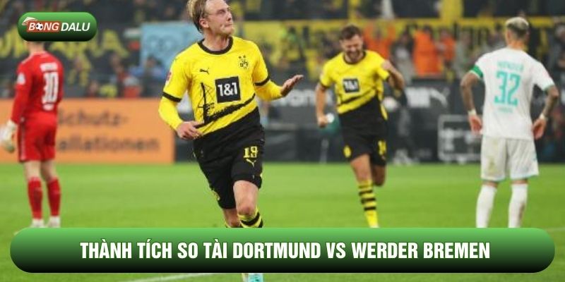 Thành tích so tài Dortmund vs Werder Bremen