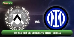 Soi Kèo Nhà Cái Udinese vs Inter Ngày 17/01 - Serie A